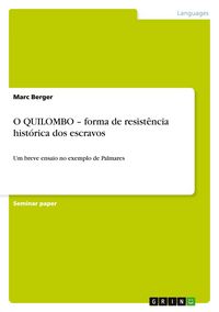 Produktbild: O QUILOMBO - forma de resist&ecirc;ncia hist&oacute;rica dos escravos