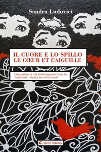 Produktbild: Il cuore e lo spillo - Le coeur et l'aiguille