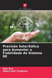 Produktbild: Previs&atilde;o Solar/E&oacute;lica para Aumentar a Fiabilidade do Sistema RE