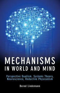 Produktbild: Lindemann, B: Mechanisms in World and Mind