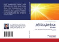 Produktbild: Multi-Mirror Solar Energy Concentrating PV/T System Design