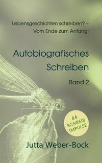 Produktbild: Lebensgeschichten schreiben? - Vom Ende zum Anfang!