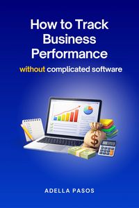 Produktbild: How to Track Business Performance Without Complicated Software