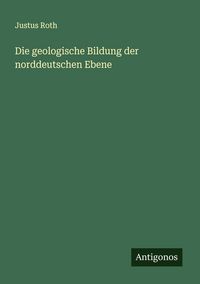 Produktbild: Die geologische Bildung der norddeutschen Ebene