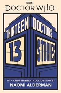 Bild vom Artikel Doctor Who: Thirteen Doctors 13 Stories vom Autor Holly Black