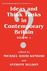 Produktbild: Ideas and Think Tanks in Contemporary Britain