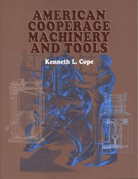 Produktbild: American Cooperage Machinery and Tools