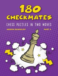 100 Mate in One Chess Puzzles, Inspired by GothamChess: Beginner Level -  Andon Rangelov - Google Books