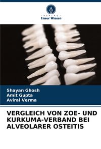 Produktbild: Vergleich von Zoe- und Kurkuma-Verband bei Alveolarer Osteitis