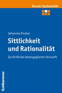 Produktbild: Sittlichkeit und Rationalit&auml;t