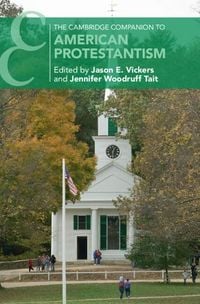 Produktbild: Cambridge Companion to American Protestantism