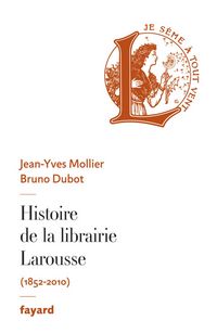 Produktbild: Histoire de la librairie Larousse