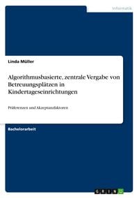 Produktbild: Algorithmusbasierte, zentrale Vergabe von Betreuungspl&auml;tzen in Kindertageseinrichtungen