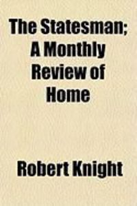Produktbild: The Statesman; A Monthly Review of Home
