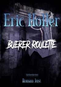 Bild vom Artikel Eric Holler: Buerer Roulette vom Autor Roman Just