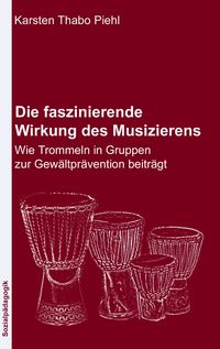 Produktbild: Die faszinierende Wirkung des Musizierens