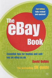 Produktbild: The eBay Book: Essential Tips for Buying and Selling on eBay.co.uk