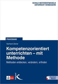 Produktbild: Kompetenzorientiert unterrichten - mit Methode