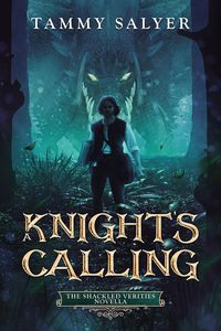 Produktbild: Knight's Calling: The Shackled Verities Prequel Novella