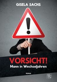 Produktbild: Vorsicht! Mann in Wechseljahren