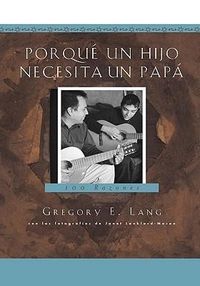 Produktbild: Porqu&eacute; Un Hijo Necesita Un Pap&aacute;