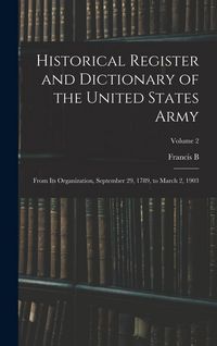 Produktbild: Historical Register and Dictionary of the United States Army