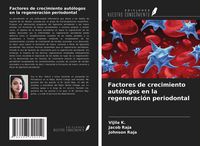 Produktbild: Factores de crecimiento aut&oacute;logos en la regeneraci&oacute;n periodontal