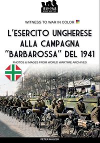 Produktbild: L'esercito ungherese alla campagna "Barbarossa"