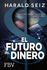 Produktbild: El Futuro del Dinero