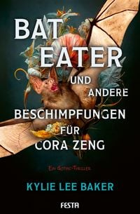 Produktbild: Bat Eater und andere Beschimpfungen f&uuml;r Cora Zeng