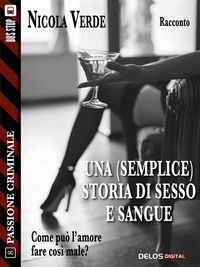 Produktbild: Una (semplice) storia di sesso e sangue