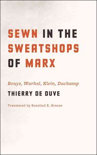 Produktbild: Duve, T: Sewn in the Sweatshops of Marx - Beuys, Warhol, Kle