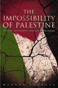 Produktbild: Kamrava, M: The Impossibility of Palestine
