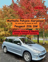 Produktbild: Matkalla Pohjois-Karjalaan