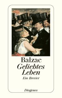Geliebtes Leben Honore de Balzac
