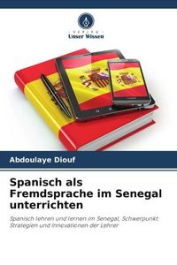 Produktbild: Spanisch als Fremdsprache im Senegal unterrichten