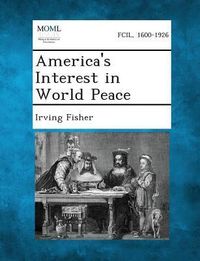 Produktbild: America's Interest in World Peace