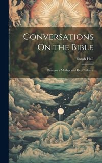 Produktbild: Conversations On the Bible: Between a Mother and Her Children