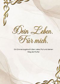 Produktbild: Dein Leben. F&uuml;r mich.