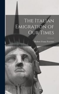 Produktbild: The Italian Emigration of Our Times