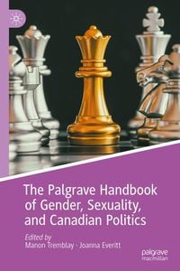 Produktbild: The Palgrave Handbook of Gender, Sexuality, and Canadian Politics