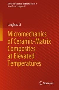 Produktbild: Micromechanics of Ceramic-Matrix Composites at Elevated Temperatures