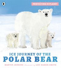 Produktbild: Protecting the Planet: Ice Journey of the Polar Bear