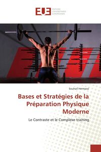 Produktbild: Bases et Strat&eacute;gies de la Pr&eacute;paration Physique Moderne