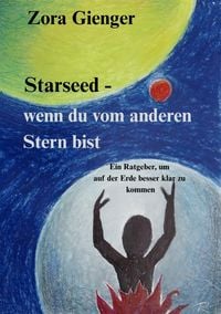 Produktbild: Starseed &ndash; wenn du vom anderen Stern bist