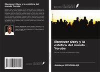 Produktbild: Ebenezer Obey y la est&eacute;tica del mundo Yoruba