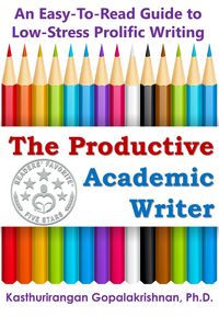 Produktbild: The Productive Academic Writer: An Easy-To-Read Guide to Low-Stress Prolific Writing