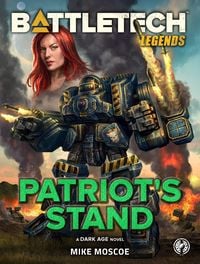 Produktbild: BattleTech Legends: Patriot's Stand