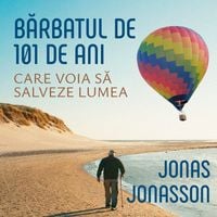 Produktbild: Bărbatul de 101 ani care voia să salveze lumea