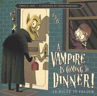 Produktbild: A Vampire Is Coming to Dinner!: 10 Rules to Follow